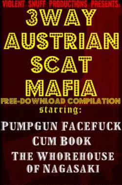 Pumpgun Facefuck : 3 Way Austrian Scat Mafia